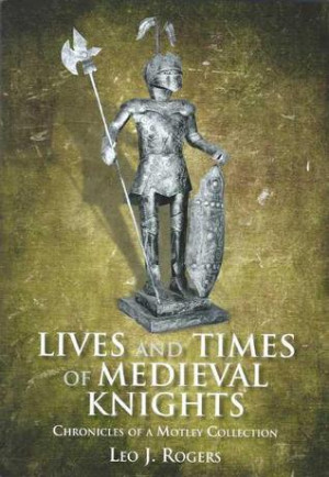 Start by marking “Lives and Times of Medieval Knights: Chronicles of ...