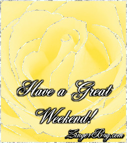 Have Great Weekend Glitter Quotes Myspace Ments And Free