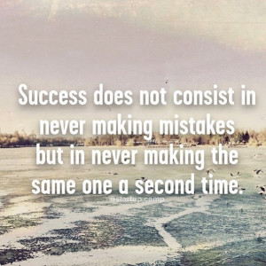 The Quote Of The Day #quote #success #does #not #consist #in # ...