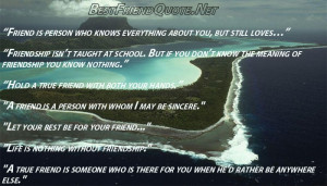 loves…” “Friendship isn’t taught at school. But if you don ...