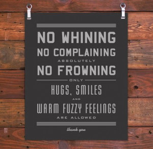 ... only hugs, smiles, and warm fuzzy feelings are allowed thank you