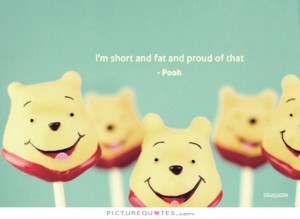 ... Quotes Winnie The Pooh Quotes Fat Quotes Proud Quotes A A Milne Quotes