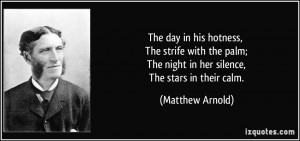 The day in his hotness, The strife with the palm; The night in her ...