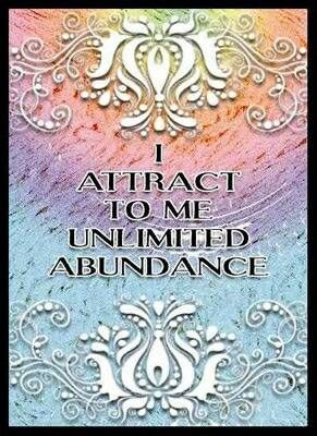 Abundance Quotes - I attract to me...