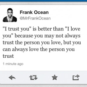 Frank Ocean Love Quotes Lovequotesrus: everything love