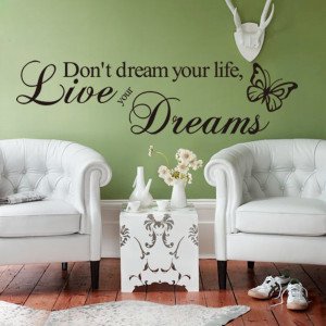 Lovely Removable Don't Dream Your Life Butterfly PVC Wall Mural Wall ...