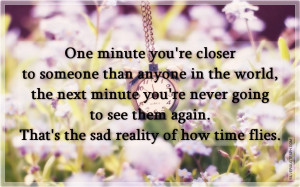 Sad Reality Of How Time Flies, Picture Quotes, Love Quotes, Sad Quotes ...