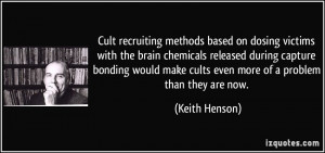 Cult recruiting methods based on dosing victims with the brain ...