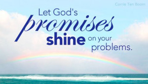 Let God's promises shine on your problems