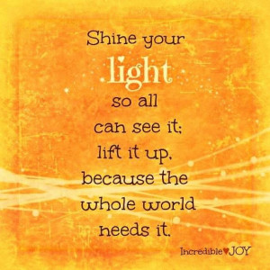 Quote - Shine Your Light
