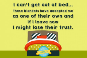 can't get out of bed - Monday Morning Quotes and Sayings