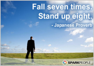 Motivational Quote - Fall seven times. Stand up eight.
