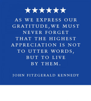 As We Express Our Gratitude, We Must Never Forger That The Highest ...