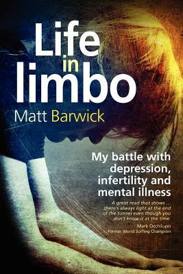 Life in Limbo: My Battle with Depression, Infertility and Mental ...