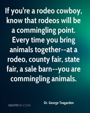 ... , county fair, state fair, a sale barn--you are commingling animals
