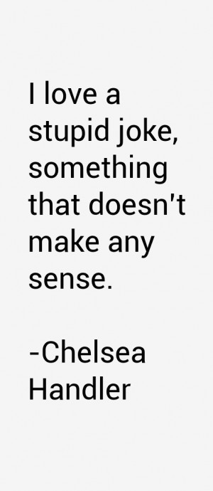 Chelsea Handler Quotes amp Sayings