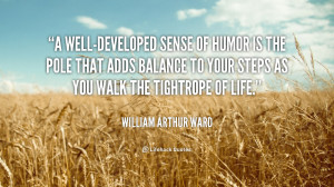 ... -William-Arthur-Ward-a-well-developed-sense-of-humor-is-the-413.png