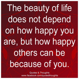 ... not depend on how happy you are, but how happy others can be because