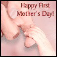 ... mother s day wish her on her first mother s day with this ecard first