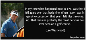 More Lee Westwood Quotes