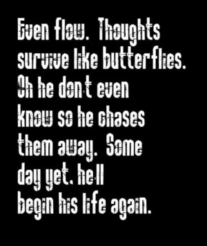 Pearl Jam - Even Flow - song lyrics, song quotes, songs, music lyrics ...