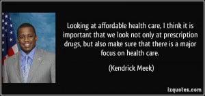 Looking at affordable health care, I think it is important that we ...