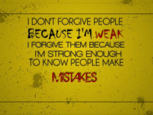 ... Quotes, Make Mistakes, English Quotes, Forgiveness People, True