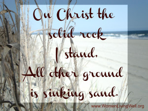 Nov 2012. “On Christ the solid rock I stand; all other ground is ...
