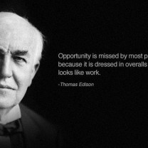 Thomas Edison Quote On Work & Opportunity