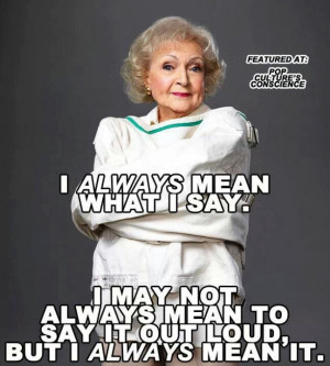 Betty White | Too funny!