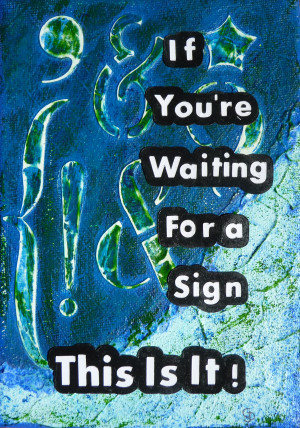 Waiting For A sign – Blue