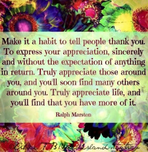 Make it a habit to tell people thank you.
