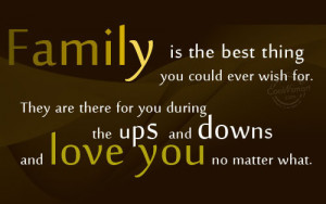 Family Quote: Family is the best thing you could... Family-(3)