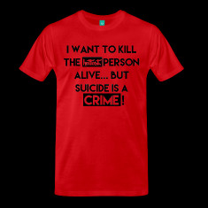 funny suicide quote t shirts designed by selak dmx