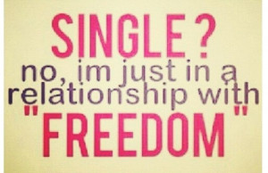 Single or not... Freedom must prevail :)