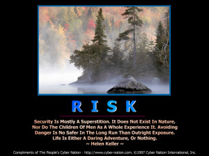Risk Is an Intergral part of Business and Life