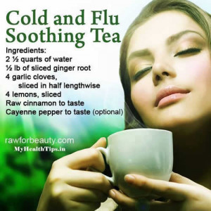 Cold and Flu Soothing Tea , ginger root, garlic, lemon, cinnamon ...