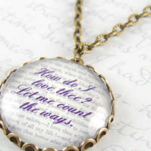 Poetry Jewelry - How Do I Love Thee - Literature Quote Glass Necklace ...