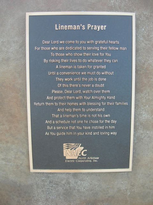22/2013 The Lineman's Prayer. Today we lost a contract lineman while ...