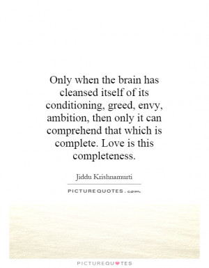 ... that which is complete. Love is this completeness Picture Quote #1
