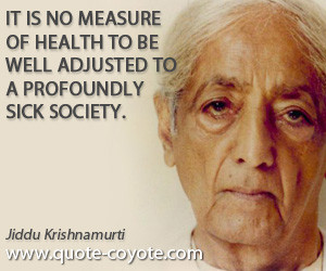 Krishnamurti Quotes On Freedom ~ Jiddu Krishnamurti quotes - Quote ...