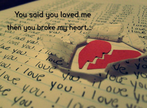 she broke my heart quotes