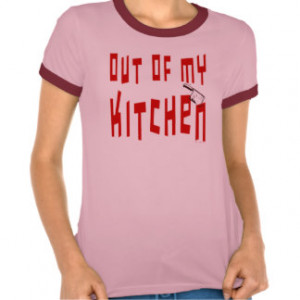 Funny Kitchen Sayings Gifts - T-Shirts, Posters, & other Gift Ideas