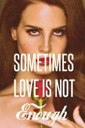 Lana Del Rey. Loving her beyond words lately!