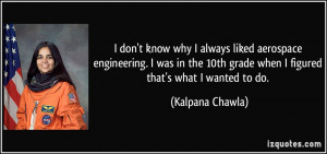 quote-i-don-t-know-why-i-always-liked-aerospace-engineering-i-was-in ...