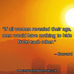 ... their age, men would have nothing to hide from each other. - Bauvard