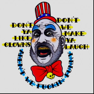 Captain Spaulding!