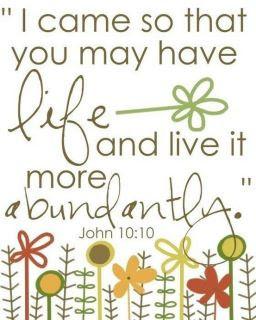 in my relationship with christ i have an abundant life abundant in my ...