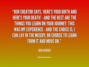 Our creator says, 'Here's your birth and here's your death' - and the ...