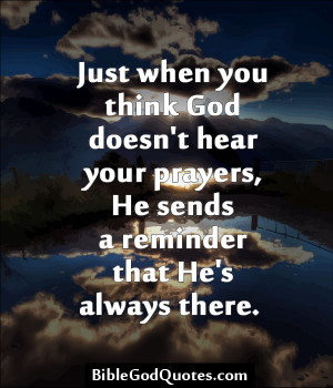 Just because God doesn’t answer you prayers doesn’t mean.